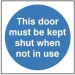 This Door Must Be Kept Shut Sign