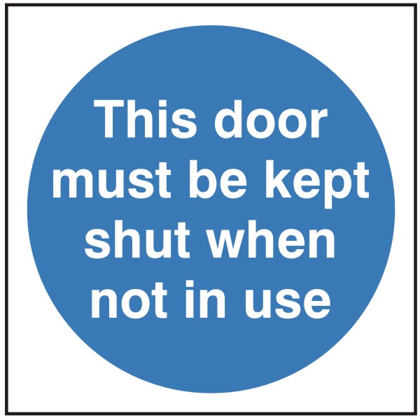 This Door Must Be Kept Shut Sign