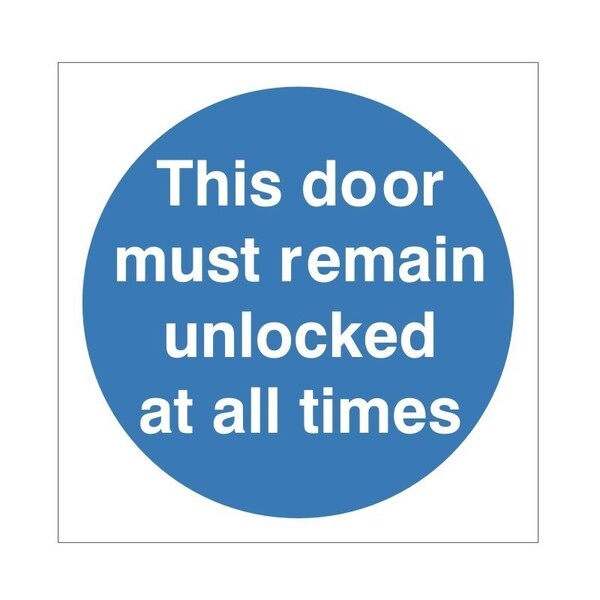 This Door Must Remain Unlocked At All Times Sign