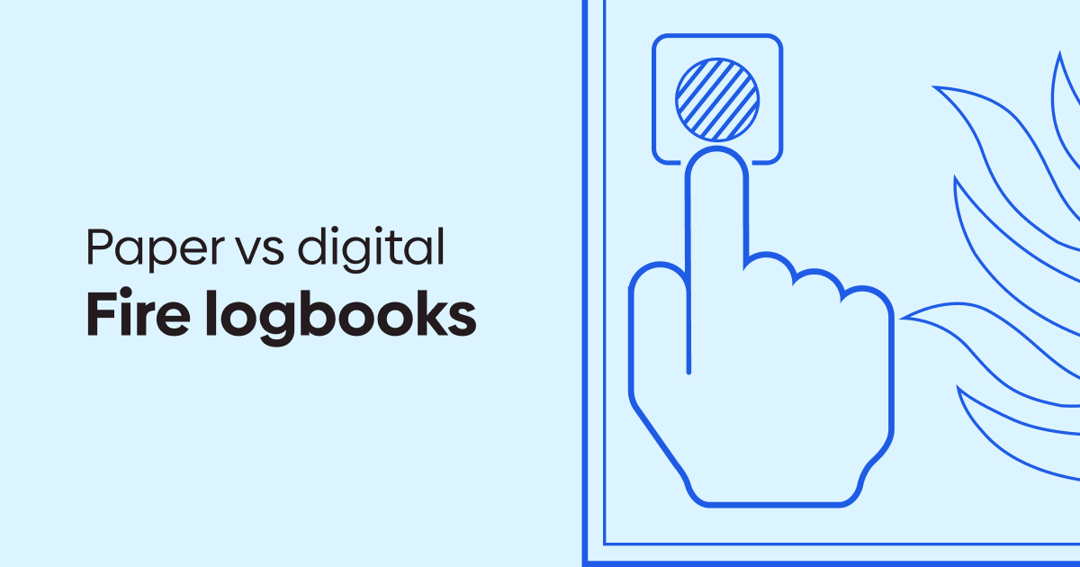 Paper vs digital fire logbooks to keep business compliant