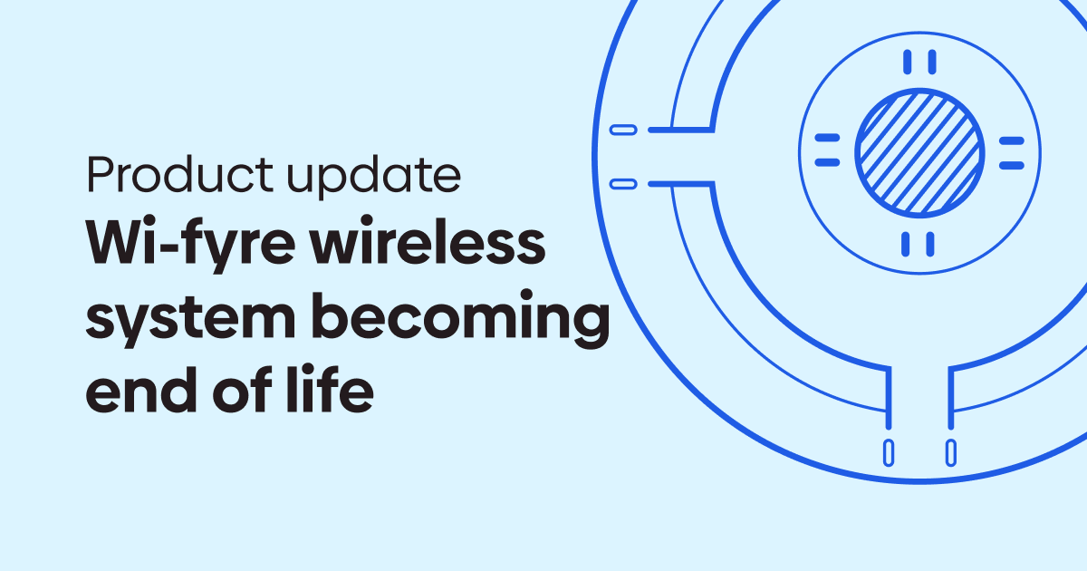 Wi-fyre wireless system product update